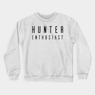 HUNTER ENTHUSIAST Crewneck Sweatshirt